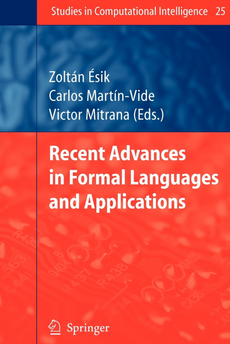 Recent Advances in Formal Languages and Applications