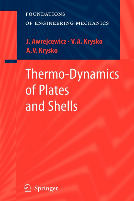 Thermo-Dynamics of Plates and Shells
