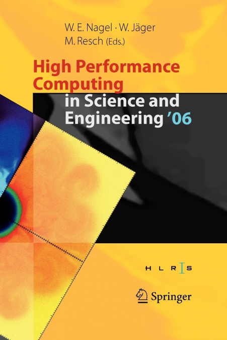 High Performance Computing in Science and Engineering ’ 06