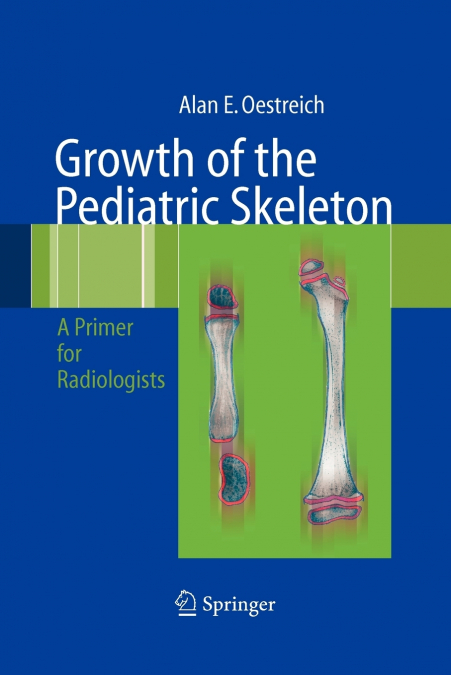 Growth of the Pediatric Skeleton