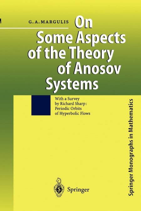 On Some Aspects of the Theory of Anosov Systems