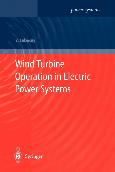 Wind Turbine Operation in Electric Power Systems