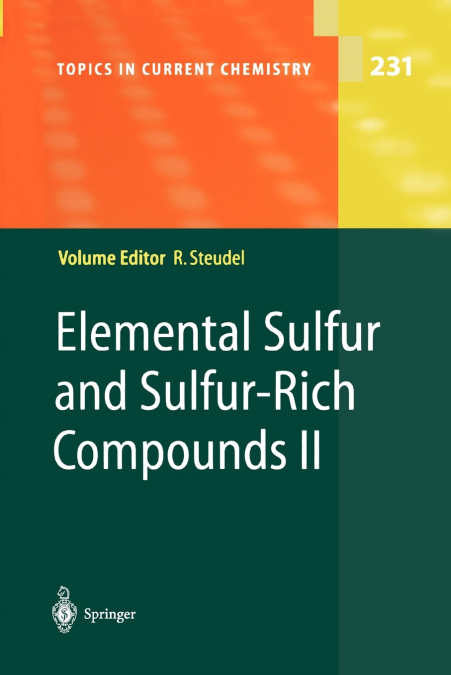 Elemental Sulfur and Sulfur-Rich Compounds II