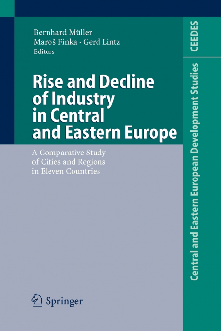Rise and Decline of Industry in Central and Eastern Europe