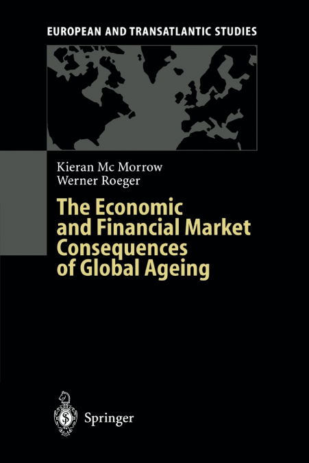 The Economic and Financial Market Consequences of Global Ageing