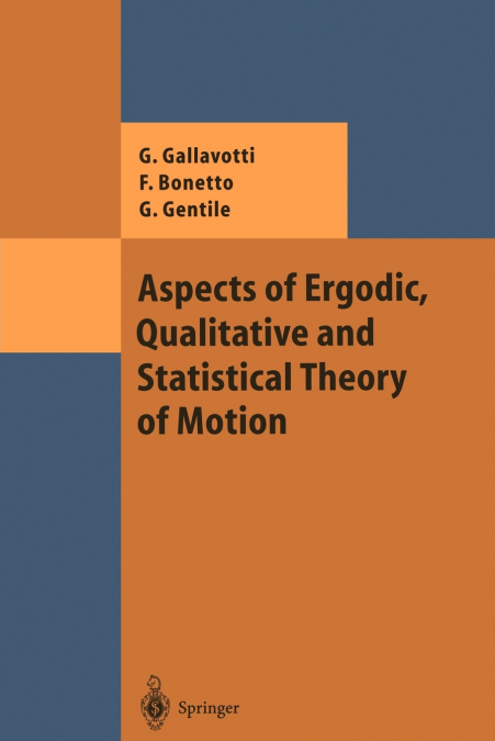 Aspects of Ergodic, Qualitative and Statistical Theory of Motion