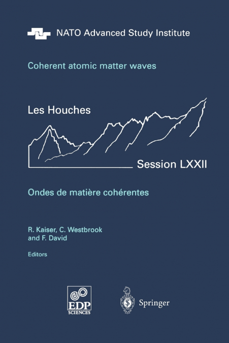 Coherent atomic matter waves - Ondes de matiere coherentes