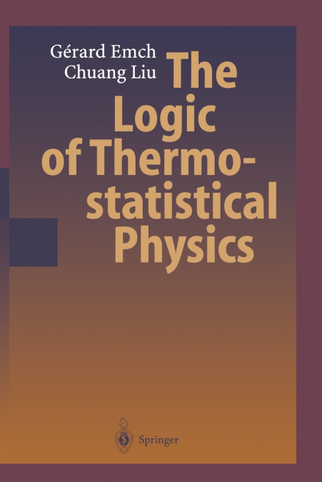 The Logic of Thermostatistical Physics