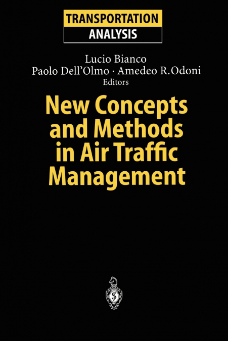 New Concepts and Methods in Air Traffic Management