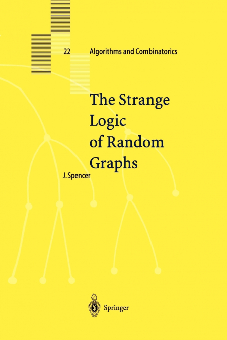 The Strange Logic of Random Graphs