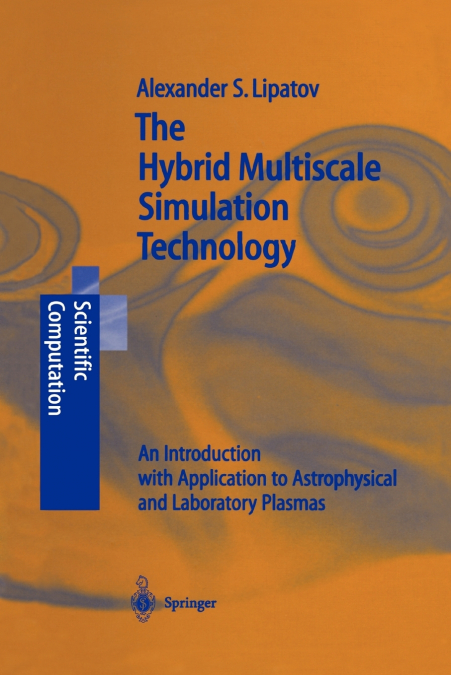 The Hybrid Multiscale Simulation Technology