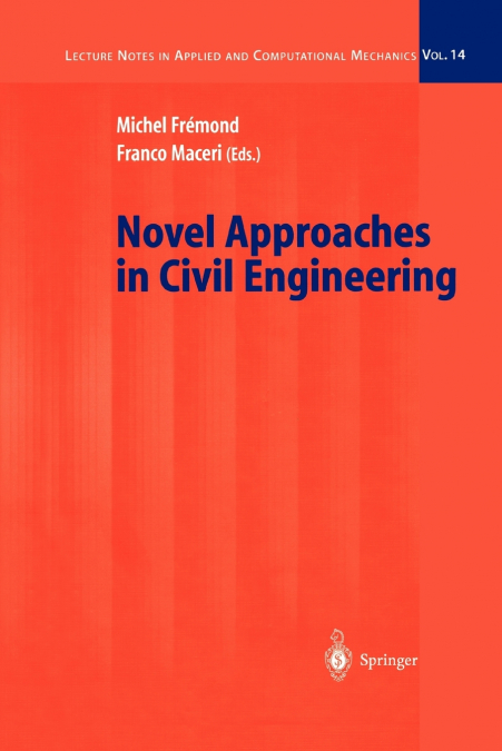 Novel Approaches in Civil Engineering