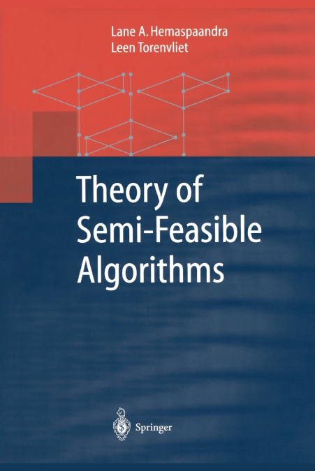 Theory of Semi-Feasible Algorithms
