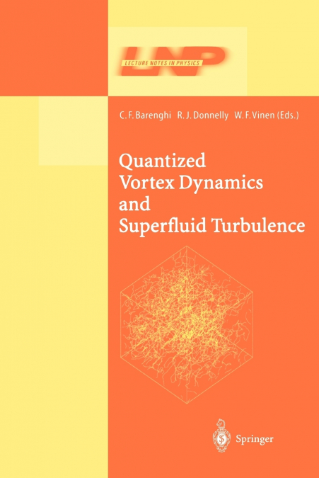 Quantized Vortex Dynamics and Superfluid Turbulence