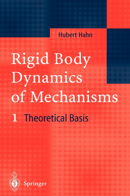 Rigid Body Dynamics of Mechanisms