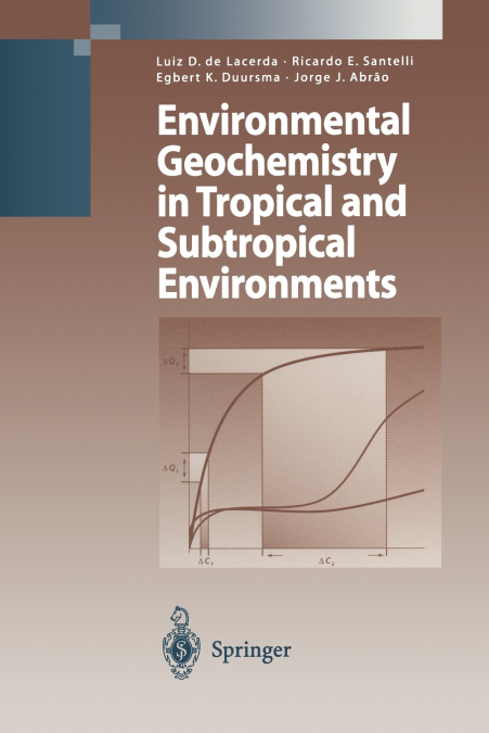 Environmental Geochemistry in Tropical and Subtropical Environments
