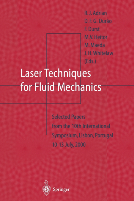 Laser Techniques for Fluid Mechanics