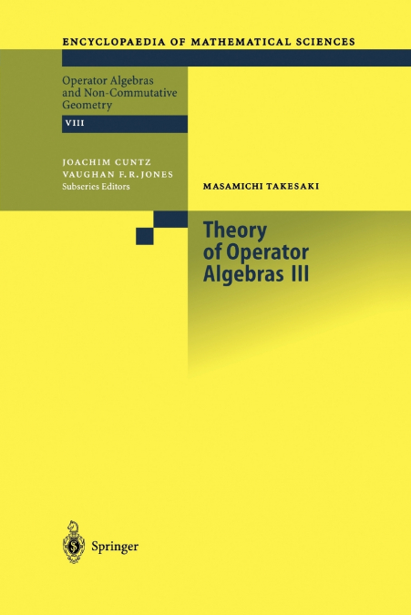 Theory of Operator Algebras III