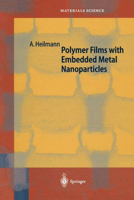Polymer Films with Embedded Metal Nanoparticles