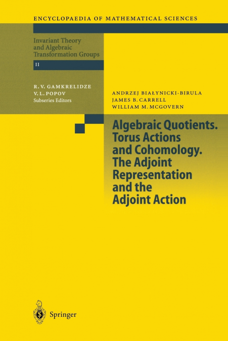Algebraic Quotients. Torus Actions and Cohomology. the Adjoint Representation and the Adjoint Action
