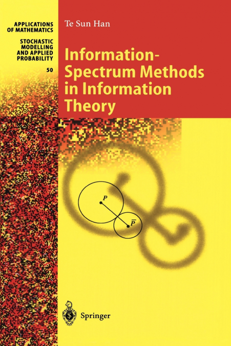 Information-Spectrum Methods in Information Theory