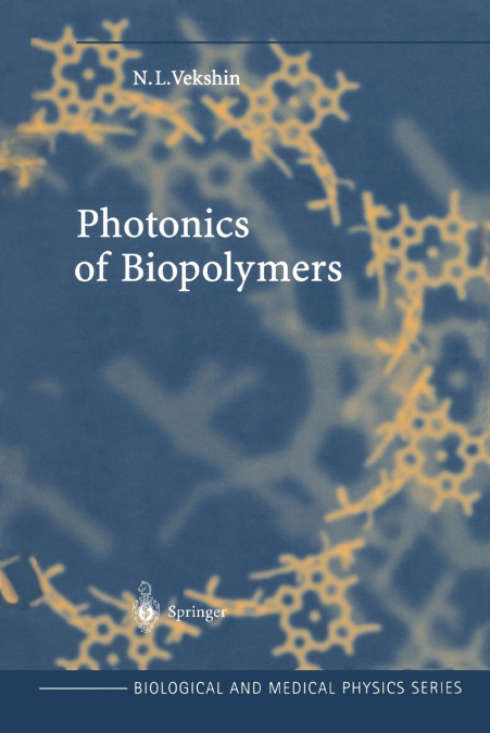 Photonics of Biopolymers
