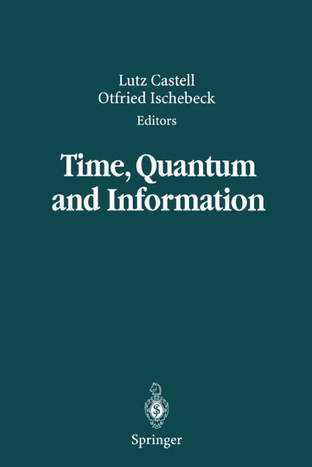 Time, Quantum and Information