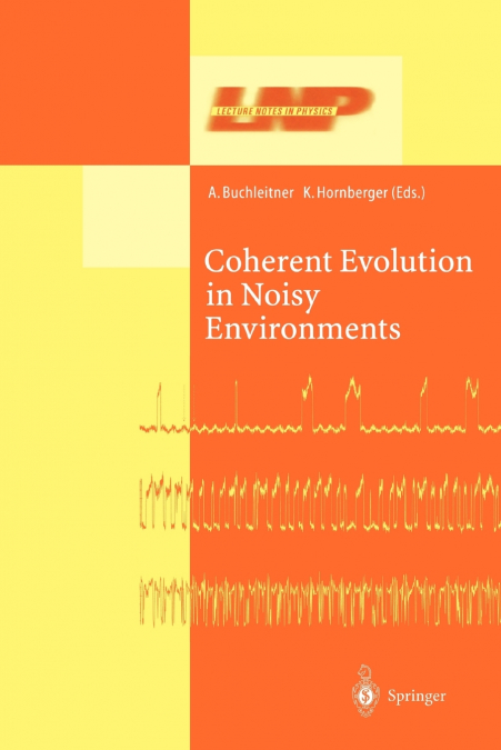 Coherent Evolution in Noisy Environments