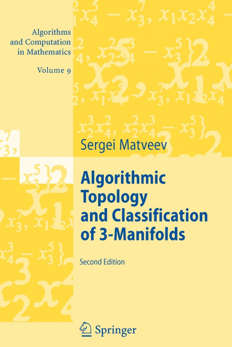 Algorithmic Topology and Classification of 3-Manifolds
