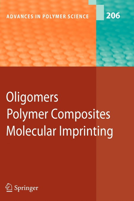 Oligomers - Polymer Composites -Molecular Imprinting