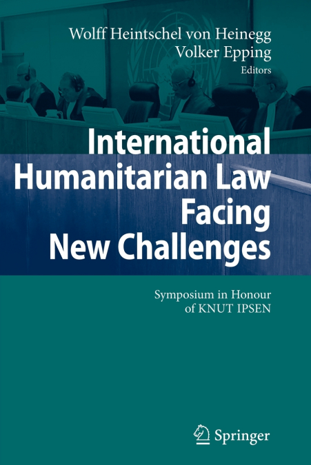 International Humanitarian Law Facing New Challenges