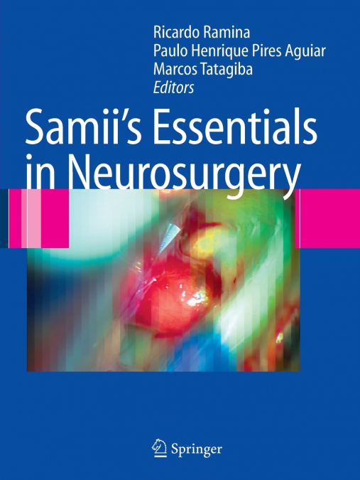 Samii’s Essentials in Neurosurgery