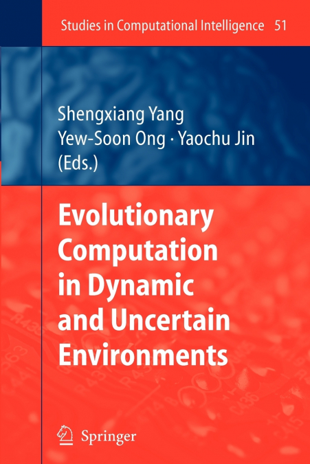 Evolutionary Computation in Dynamic and Uncertain Environments