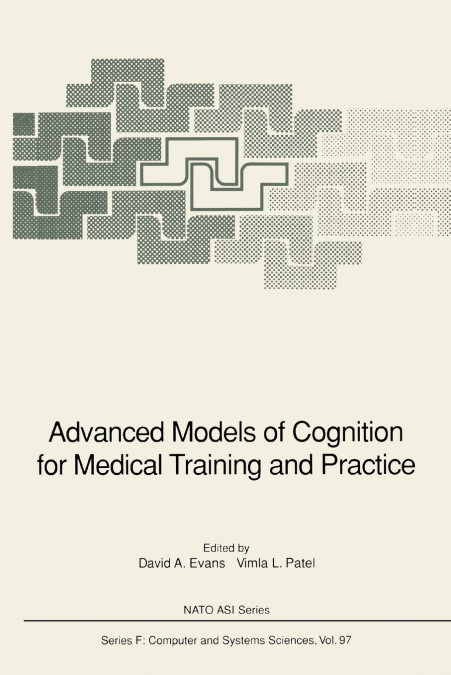 Advanced Models of Cognition for Medical Training and Practice