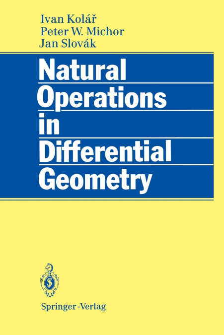 Natural Operations in Differential Geometry