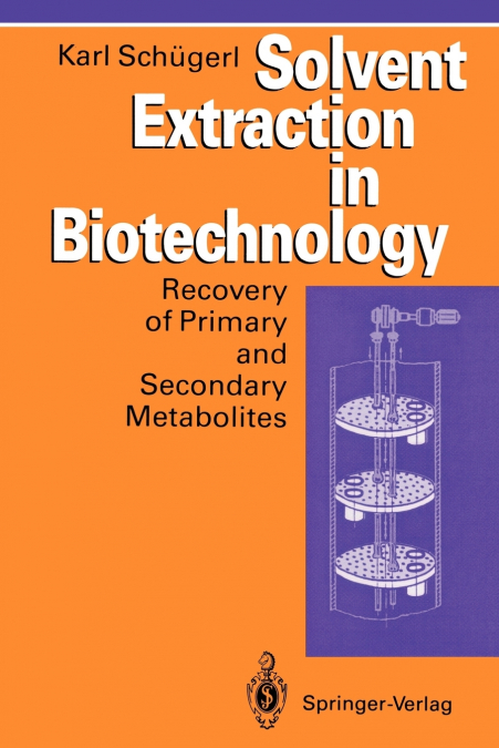 Solvent Extraction in Biotechnology