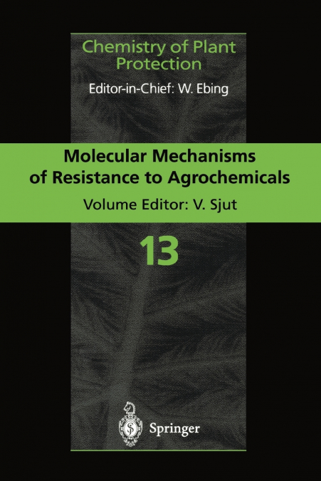 Molecular Mechanisms of Resistance to Agrochemicals