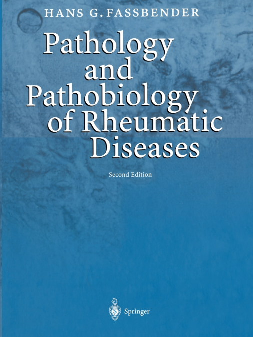 Pathology and Pathobiology of Rheumatic Diseases