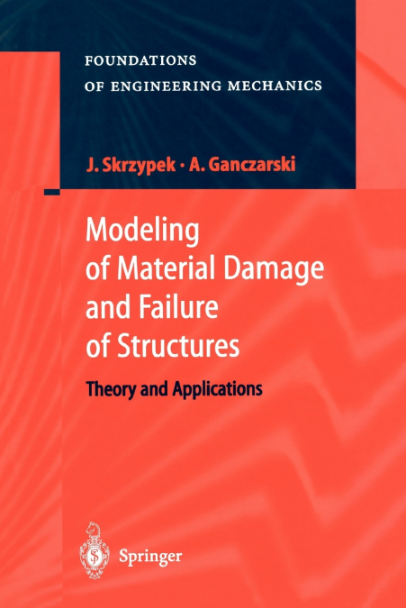 Modeling of Material Damage and Failure of Structures