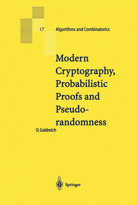 Modern Cryptography, Probabilistic Proofs and Pseudorandomness