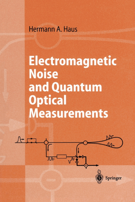 Electromagnetic Noise and Quantum Optical Measurements