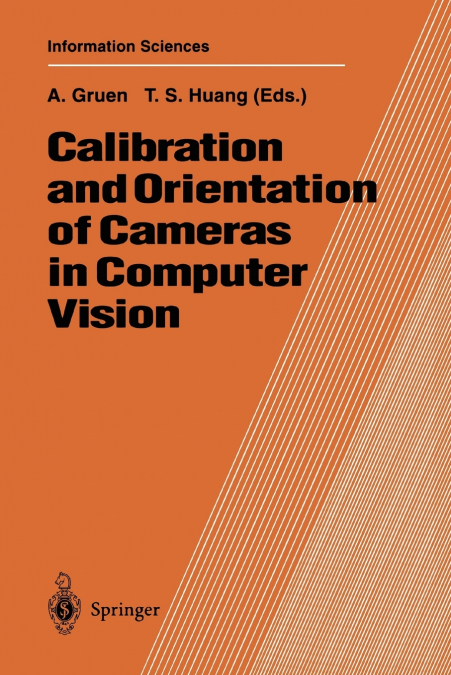 Calibration and Orientation of Cameras in Computer Vision