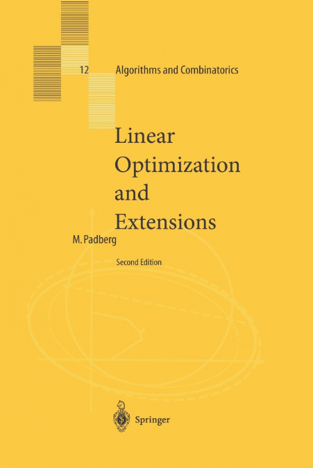 Linear Optimization and Extensions