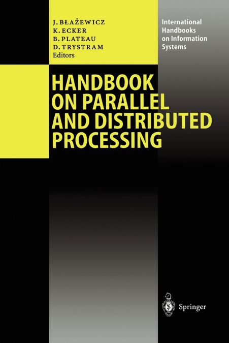 Handbook on Parallel and Distributed Processing