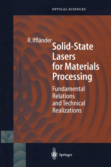 Solid-State Lasers for Materials Processing
