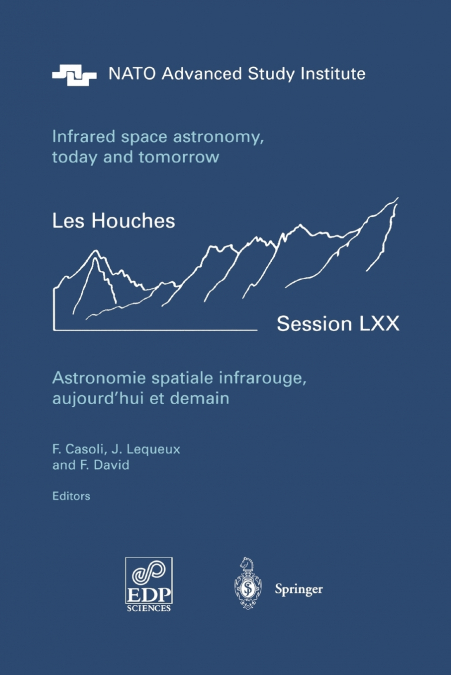 Astronomie spatiale infrarouge, aujourd’hui et demain Infrared space astronomy, today and tomorrow