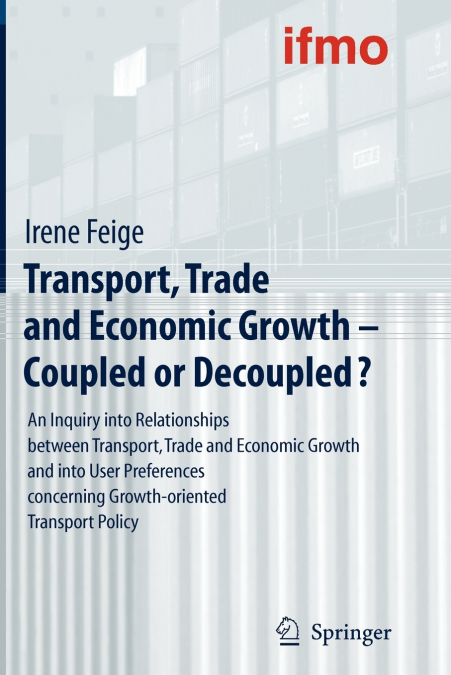 Transport, Trade and Economic Growth - Coupled or Decoupled?