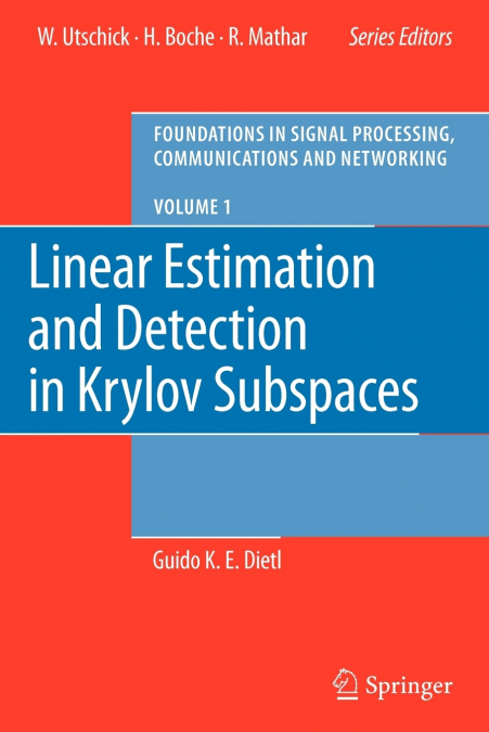 Linear Estimation and Detection in Krylov Subspaces