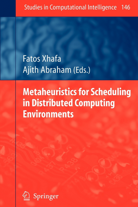 Metaheuristics for Scheduling in Distributed Computing Environments