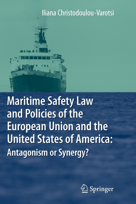 Maritime Safety Law and Policies of the European Union and the United States of America